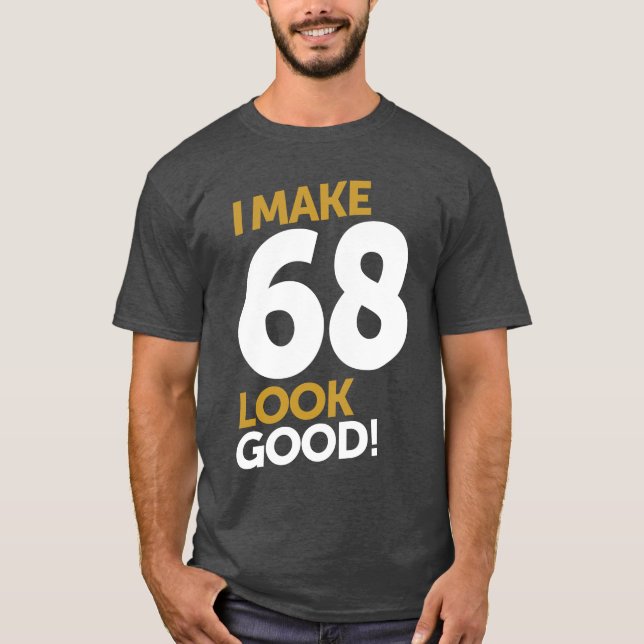 Camiseta Eu Faço 68 Ficar Bem! (Frente)
