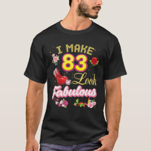 Camiseta Eu Faço 83 Fabuloso 83º Feliz Aniversário Rosa 