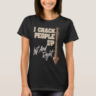 Camiseta Eu Faço as Pessoas Rirem Quiropraxista  Ocupação Q