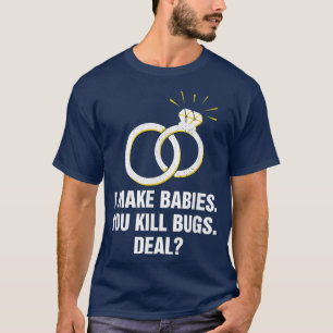 Camiseta Eu Faço Bebês Humor de Noiva Esposa Para Ser Recém