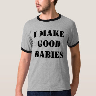 CAMISETA EU FAÇO BONS BEBÊS