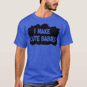 Camiseta Eu Faço Bons Bebês, Anuncio De Gravidez, Pregnan