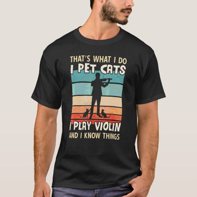 Camiseta Eu Faço Carinho em Gatos Eu Toco Violino E Eu Sei  (Frente)