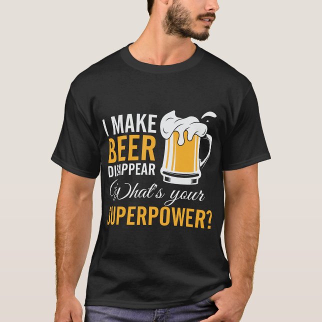 Camiseta Eu faço cerveja desaparecer engraçada (Frente)