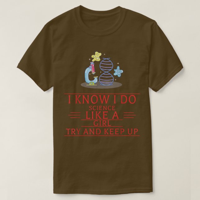 Camiseta Eu Faço Ciência Como Uma Garota Engraçada Dizendo  (Frente do Design)