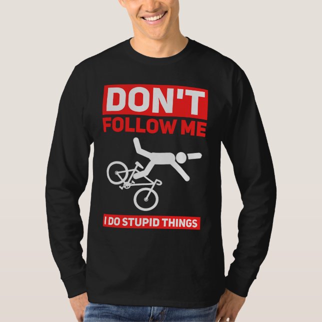 Camiseta Eu Faço Coisas Estúpidas Andando de Bicicleta de M (Frente)