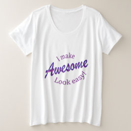 Camiseta Eu Faço Com Que Pareça Fácil