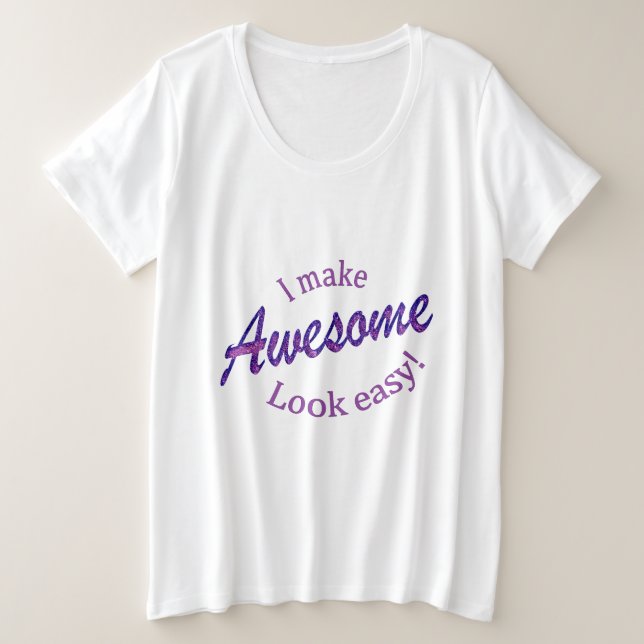 Camiseta Eu Faço Com Que Pareça Fácil (Frente do Design)