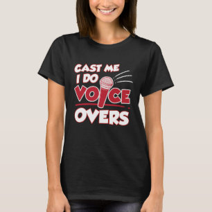 Camiseta Eu faço dublagens Ator de voz Artista de gravação 