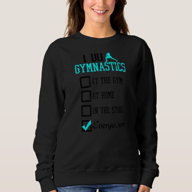 Camiseta Eu Faço Em Todos Os Lugares Que Eu Amo A Ginástica (Frente)