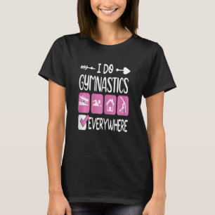 Camiseta Eu faço ginástica em todo lugar ginástica engraçad