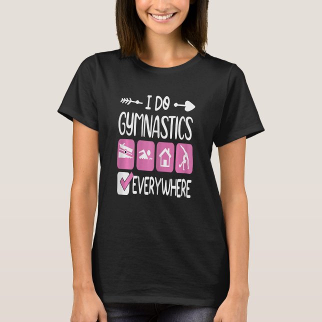 Camiseta Eu faço ginástica em todo lugar ginástica engraçad (Frente)