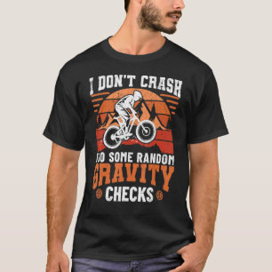 Camiseta Eu Faço Gravidade Aleatória Verificando Ciclo Bici