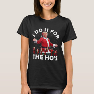 Camiseta Eu Faço Isso Para as Putaças Estilo de Dança do Pa