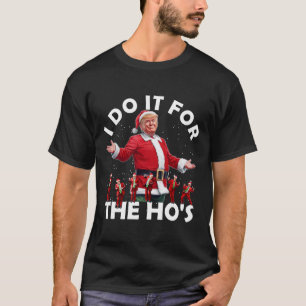 Camiseta Eu Faço Isso Para as Putaças Estilo de Dança do Pa