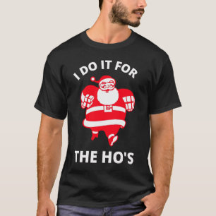 Camiseta Eu faço isso para o Hos