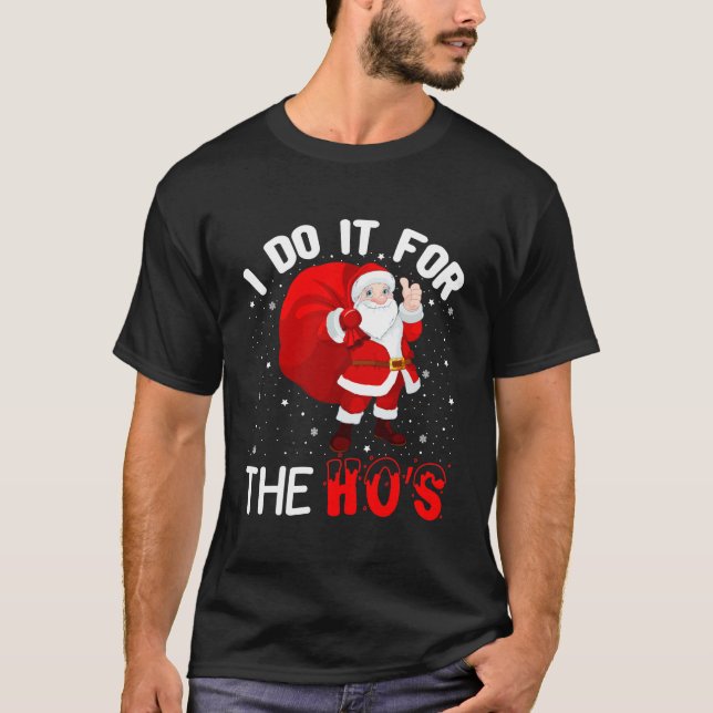 Camiseta Eu faço isso para os Ho's (Frente)