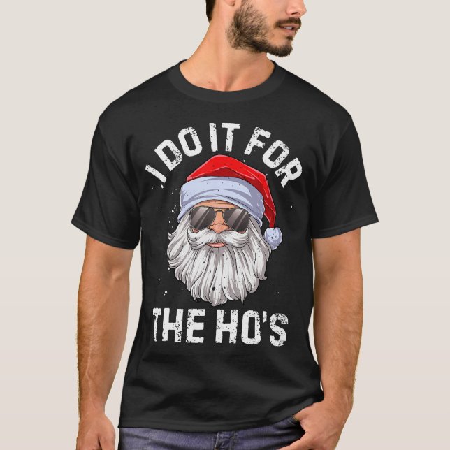 Camiseta Eu Faço Isso Pelo Feliz Natal Inapropriado Da Ho (Frente)