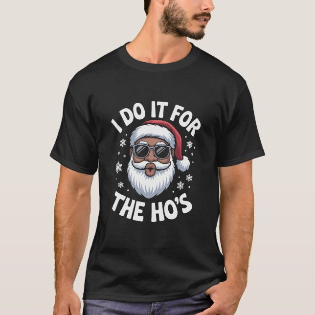 Camiseta Eu Faço Isso Pelo Natal Hos Afro-Americano  (Frente)