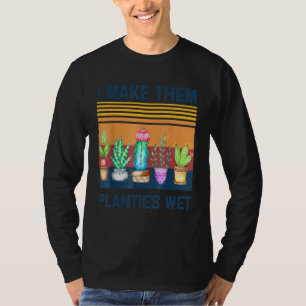 Camiseta Eu Faço-Lhes Placas Molhadas De Jardinagem Sarcast