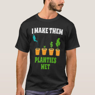 Camiseta Eu Faço-Lhes Tábuas Molhadas Gardener