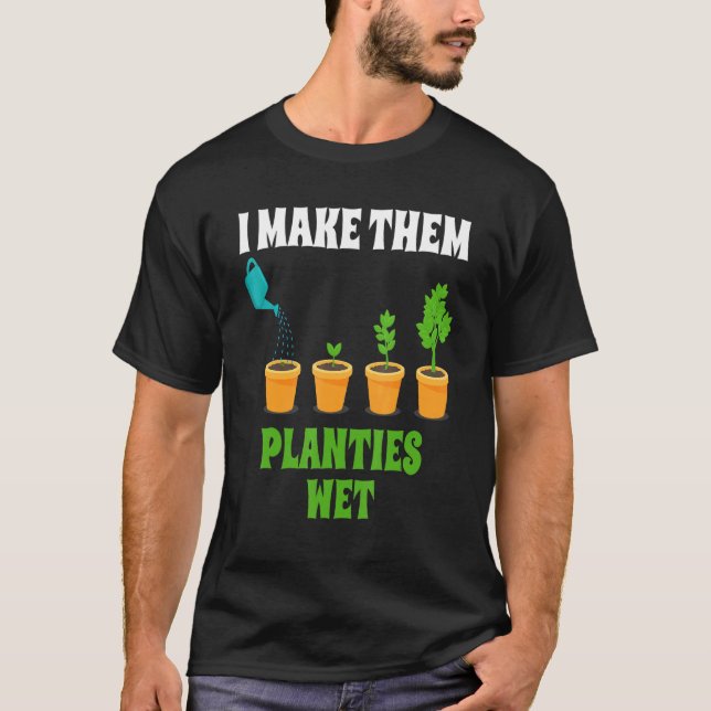 Camiseta Eu Faço-Lhes Tábuas Molhadas Gardener (Frente)