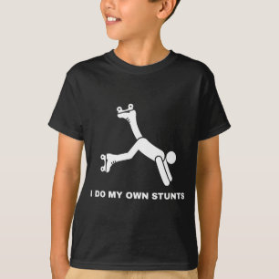 Camiseta Eu faço minhas próprias acrobacias