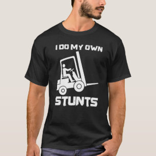 Camiseta Eu faço minhas próprias acrobacias 1