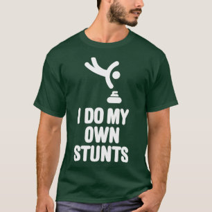 Camiseta Eu faço minhas próprias acrobacias enrolando pedra