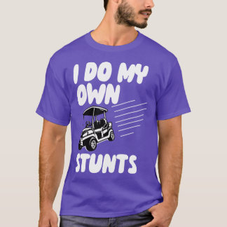 Camiseta Eu Faço Minhas Próprias Pedras Golfe