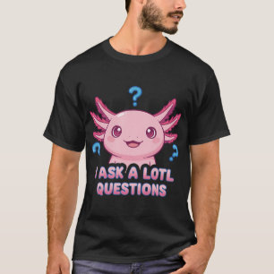 Camiseta Eu Faço Muitas Perguntas - Piada Divertida de Axol