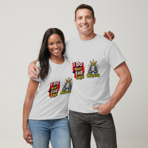 Camiseta Eu Faço O Que Ela Diz Obviamente Casal Engraçado C