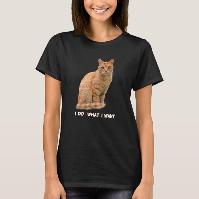 Camiseta Eu Faço O Que Eu Quero... (Frente)