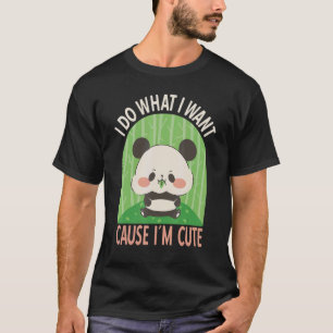 Camiseta Eu Faço O Que Eu Quero, Bela Panda De Bebê