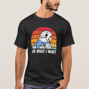 Camiseta Eu Faço O Que Eu Quero Com O Papagaio Eu Sou O Bug