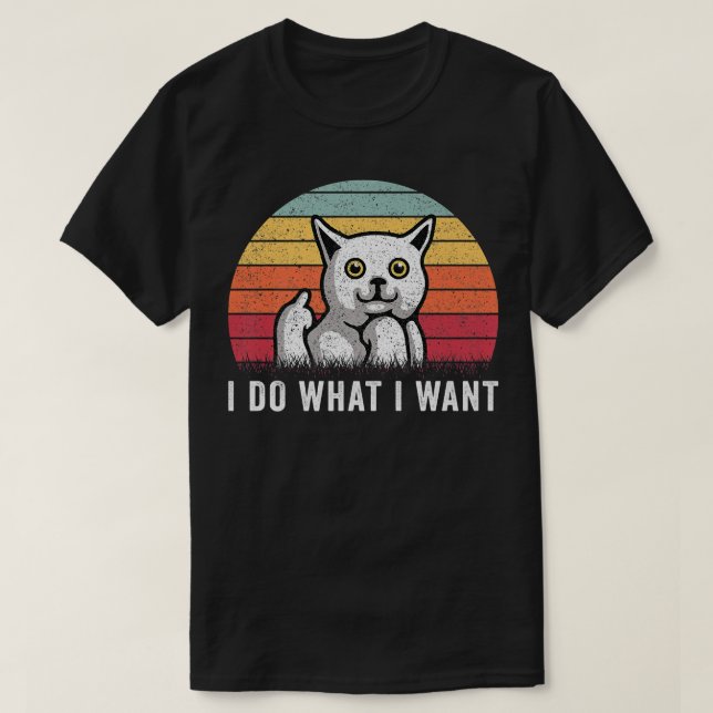 Camiseta Eu Faço O Que Eu Quero Engraçado E Bonito Prêmio D (Frente do Design)