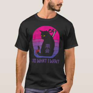 Camiseta Eu faço o que eu quero Gato Gato de Estilo Japonês