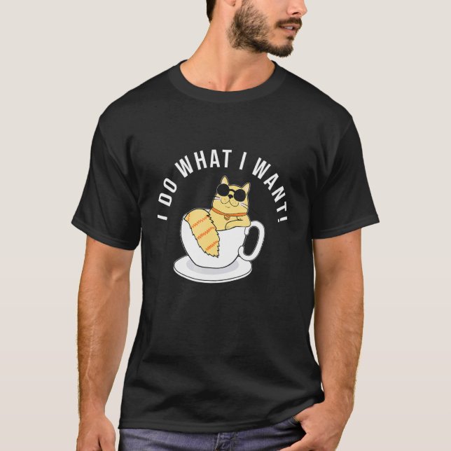 Camiseta Eu Faço O Que Eu Quero Gato Puramente (Frente)