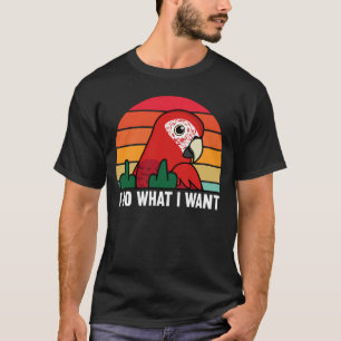 Camiseta Eu Faço O Que Eu Quero, Papagaio.