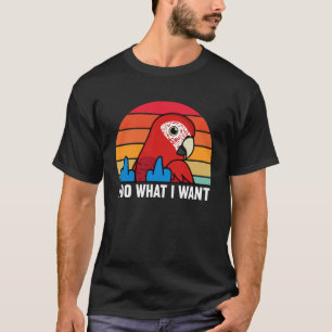 Camiseta Eu Faço O Que Eu Quero, Papagaio.