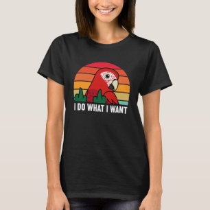 Camiseta Eu Faço O Que Eu Quero, Papagaio.