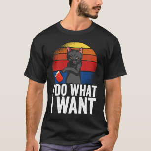 Camiseta Eu faço o que eu quero Roupas de Gato