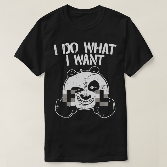 Camiseta Eu Faço o que Eu Quiser Panda Premium (Frente do Design)