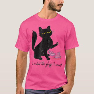 Camiseta Eu faço o que quero, Gatinho arrogante de gata neg