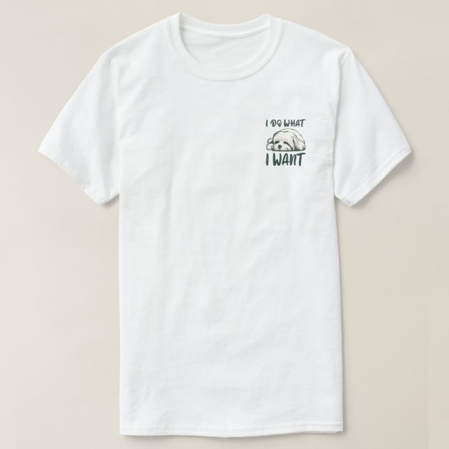 Camiseta Eu Faço O Que Quero Maltês (Frente do Design)