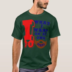 Camiseta Eu faço o que quero na minha barba