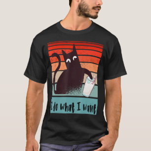 Camiseta Eu faço o que quero que o gato rebelde Funny bata 