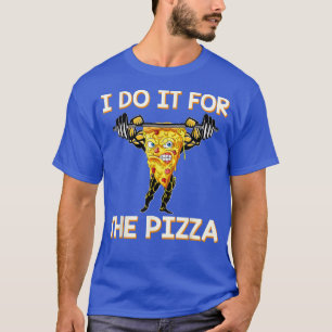 Camiseta Eu Faço Para A Pizza Engraçada, Giro De Caipira J