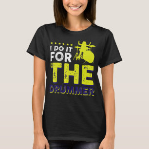 Camiseta Eu Faço Para O Baterista
