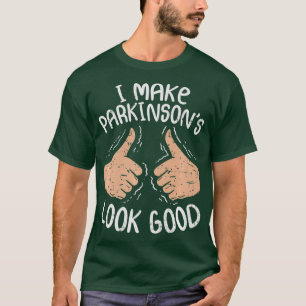 Camiseta Eu Faço Parkinsons parecer boa doença de Parkins